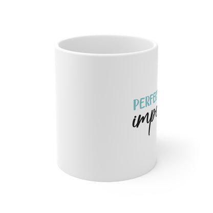 Perfectly Imperfect Mug