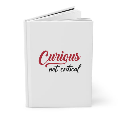 Curious Not Critical Journal