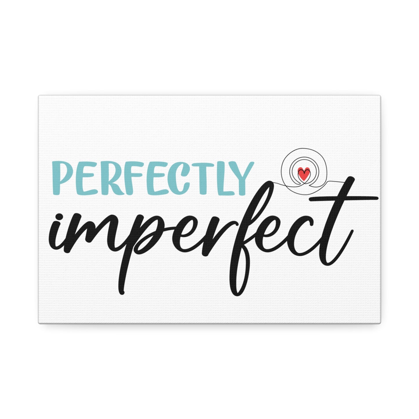 Perfectly Imperfect canvas print