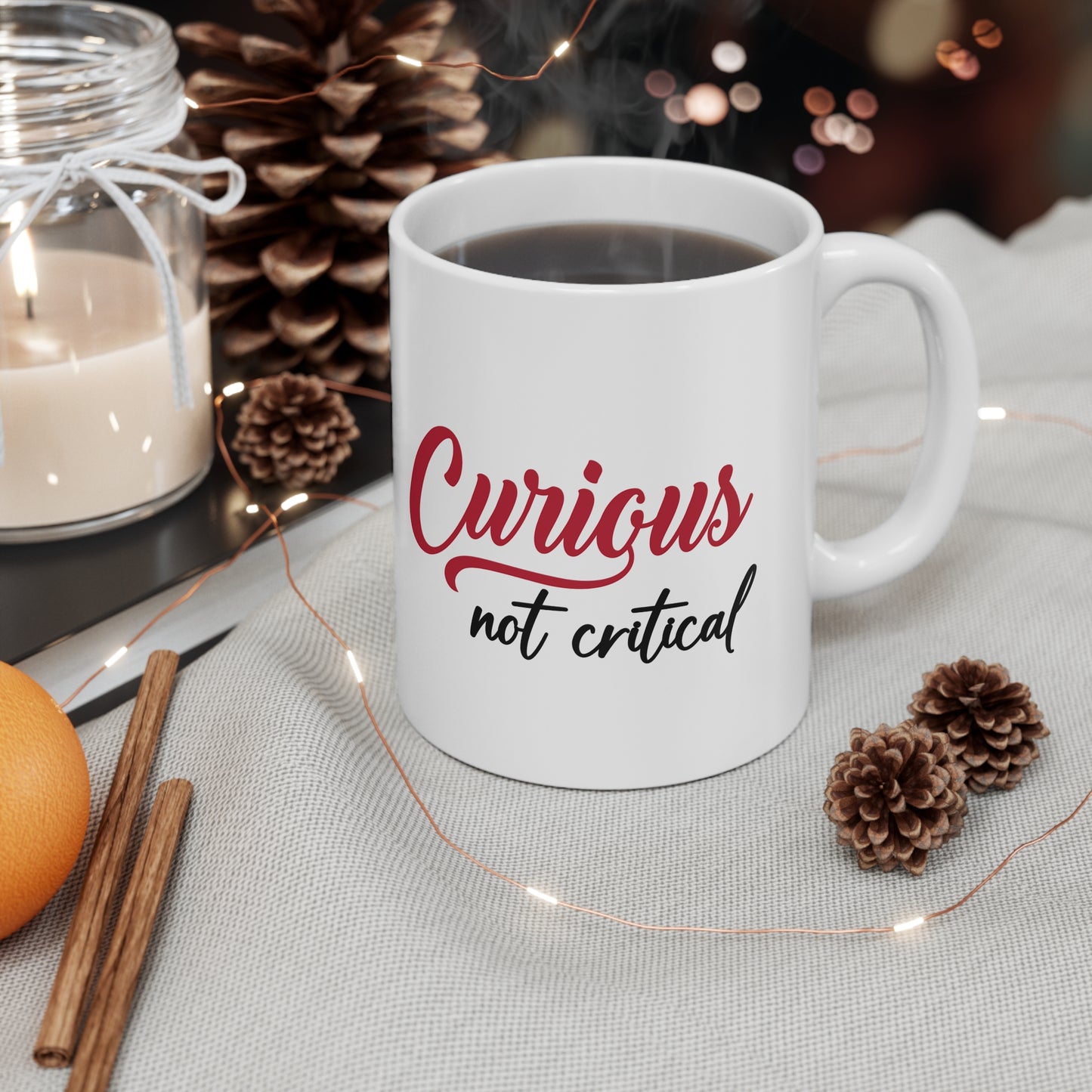 Curious, Not Critical Mug